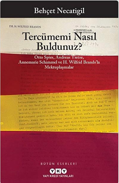 Behçet Necatigil: Tercümemi Nasıl Buldunuz?