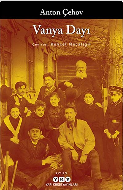 Behçet Necatigil: Vanya Dayı